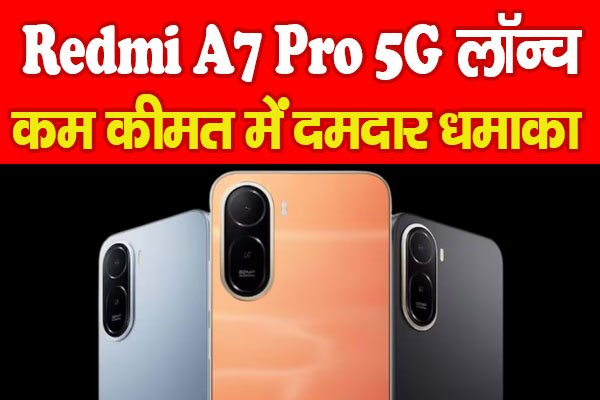 Redmi A7 Pro 5G Redmi A7 Pro 5G